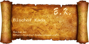 Bischof Kada névjegykártya